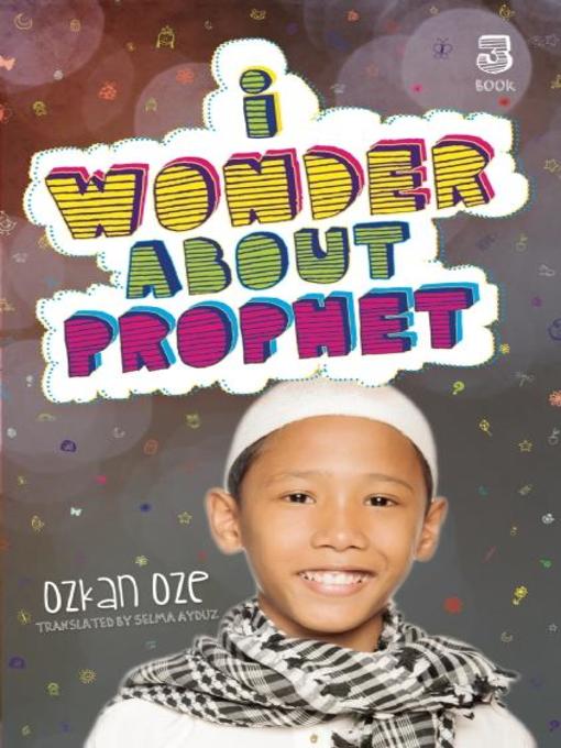 Title details for I Wonder About the Prophet by Ozkan Oze - Available
